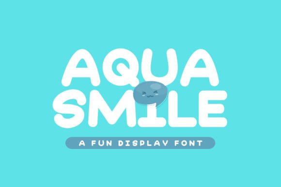 Aqua Smile: A Fun Display Font for Playful Branding